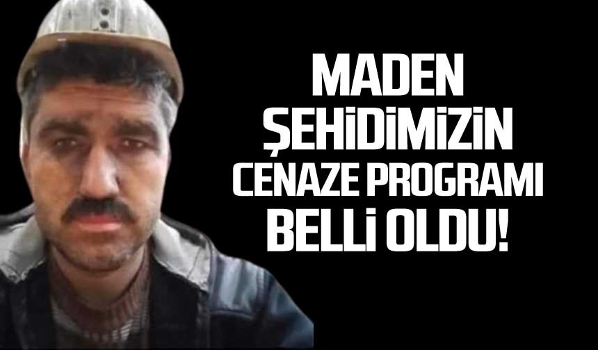 Maden Ehidimizin Cenaze Program Belli Oldu