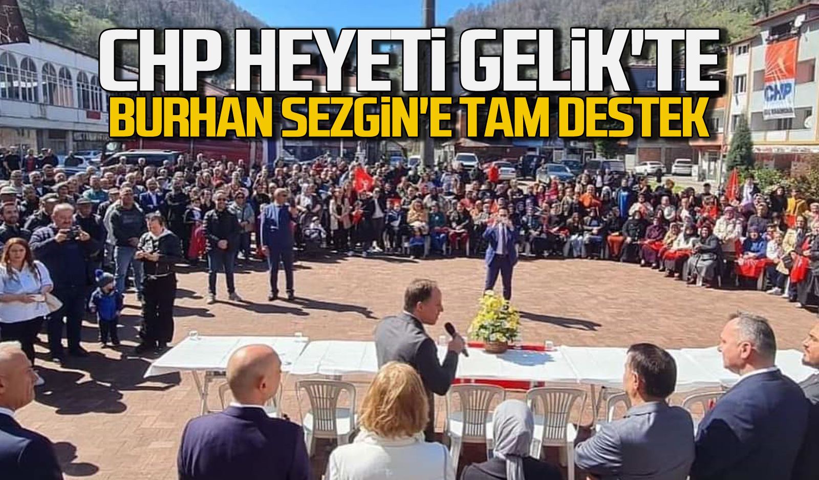 Chp Heyeti Gelik Te Burhan Sezgin E Tam Destek