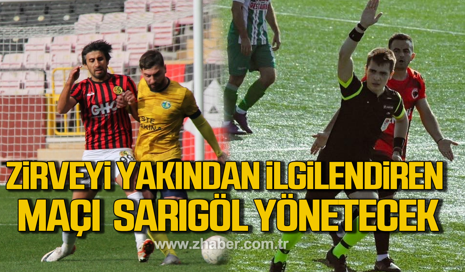 Alaplı Belediyespor Eskişehirspor maçını Burak Sarıgöl yönetecek