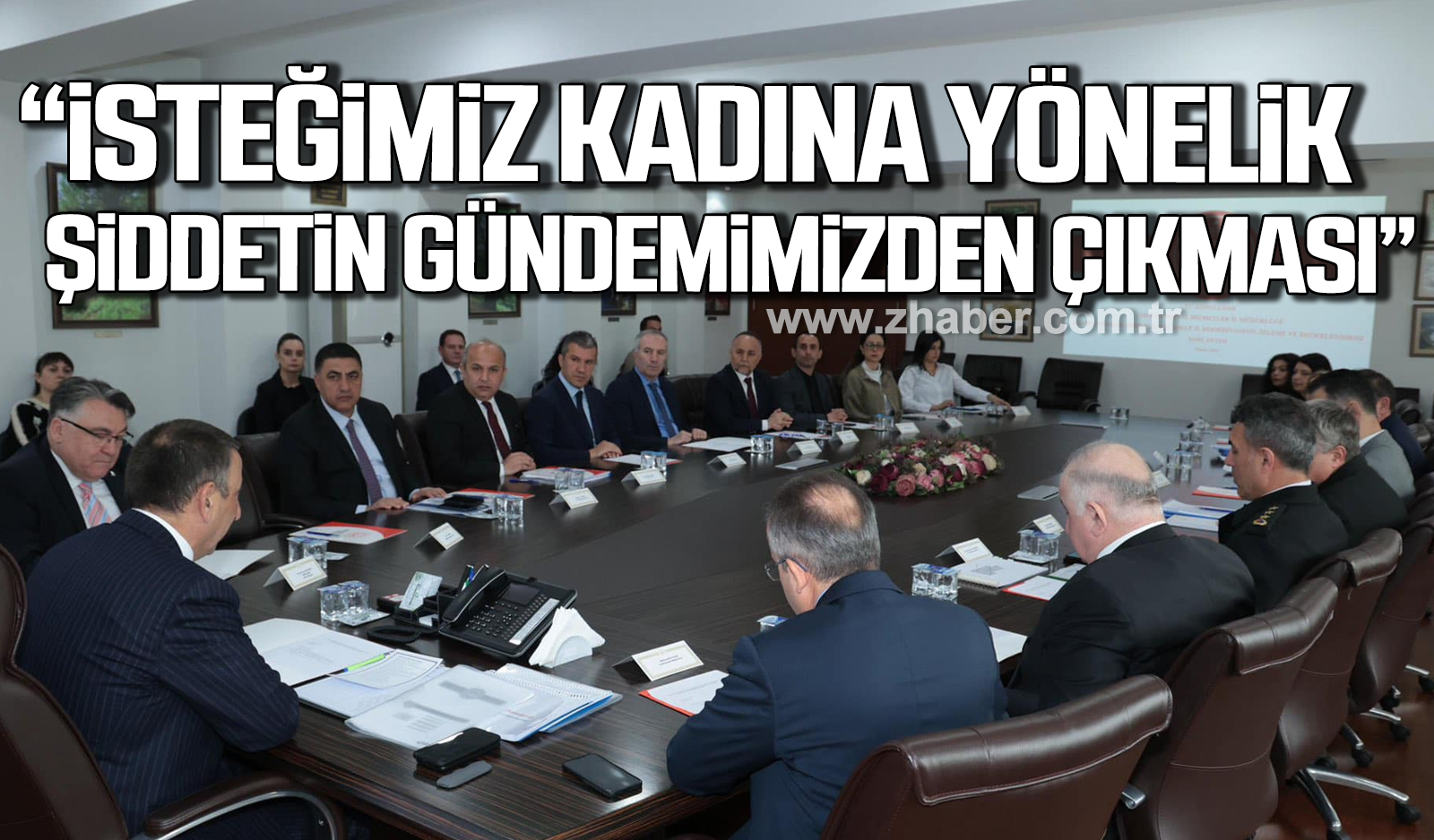 Vali Hacıbektaşoğlu Arzumuz kadına yönelik şiddetin toplum olarak