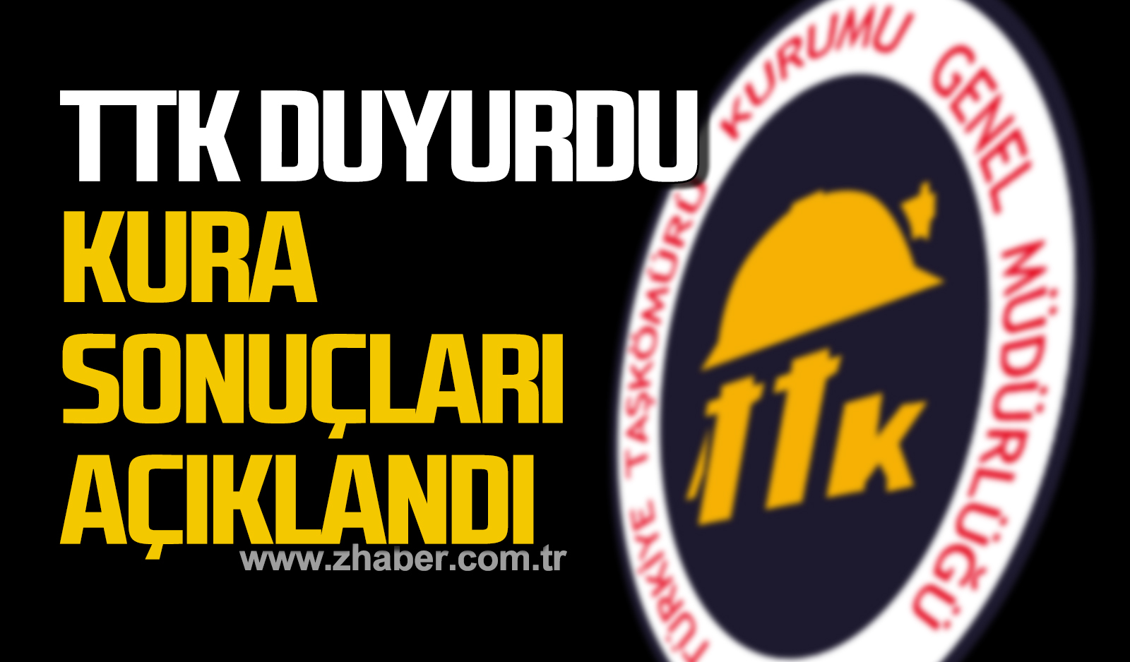 TTK duyurdu 4 numuneci işçi alımı kura sonuçları açıklandı