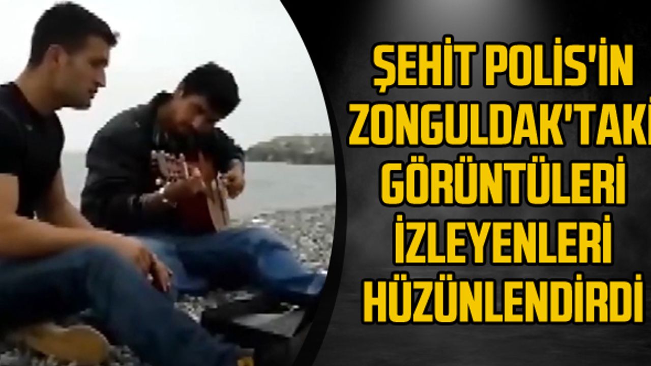 Şehit polis'in Zonguldak'taki görüntüleri izleyenleri hüzünlendirdi
