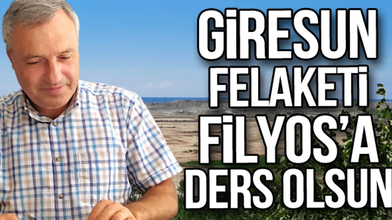 Giresun felaketi Filyos'a ders olsun