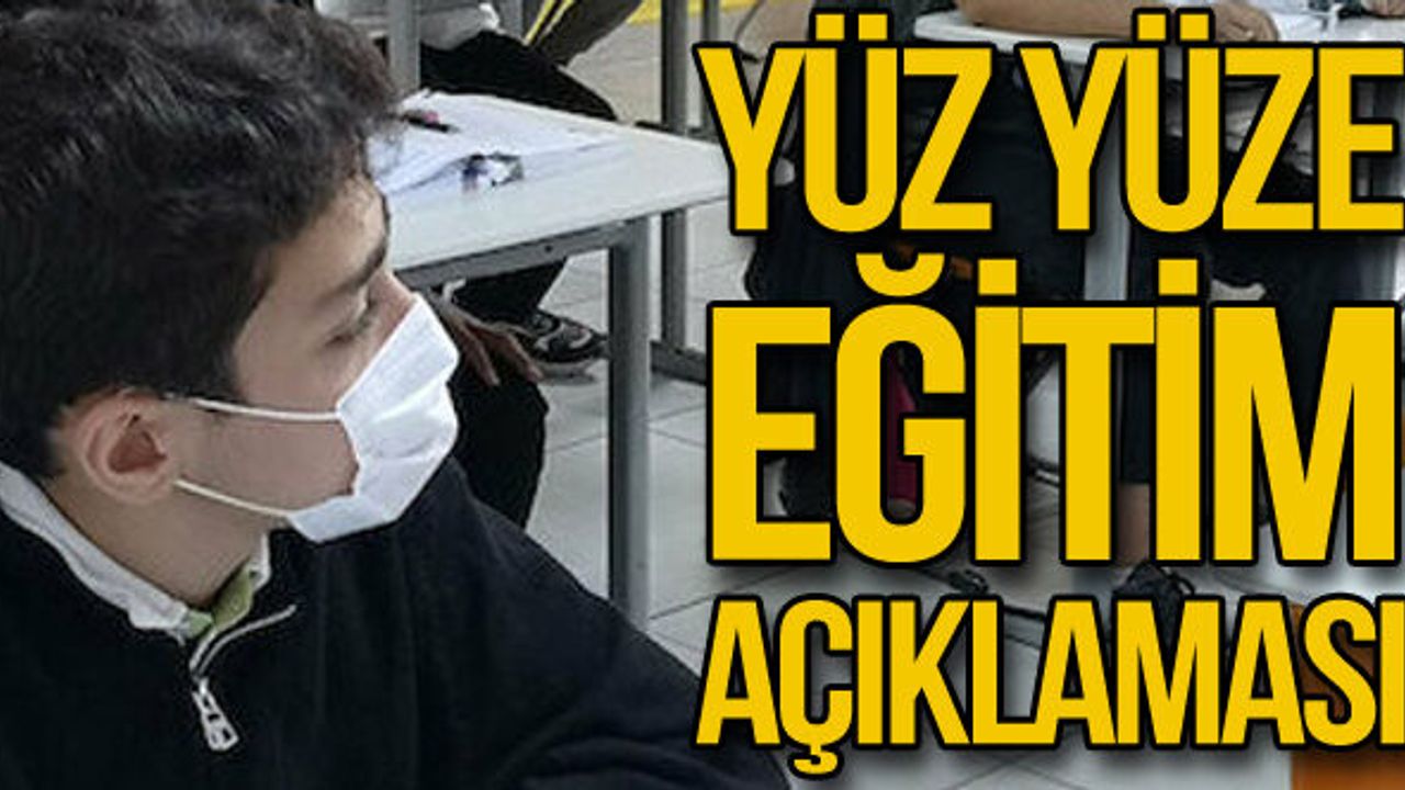 Bilim kurulu üyesinden yüz yüze eğitim açıklaması!