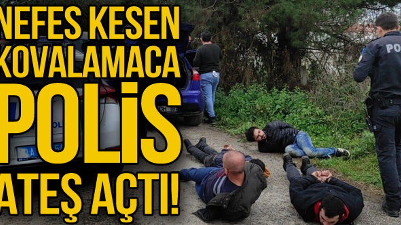 Nefes kesen kovalamaca! Polis ateş açtı