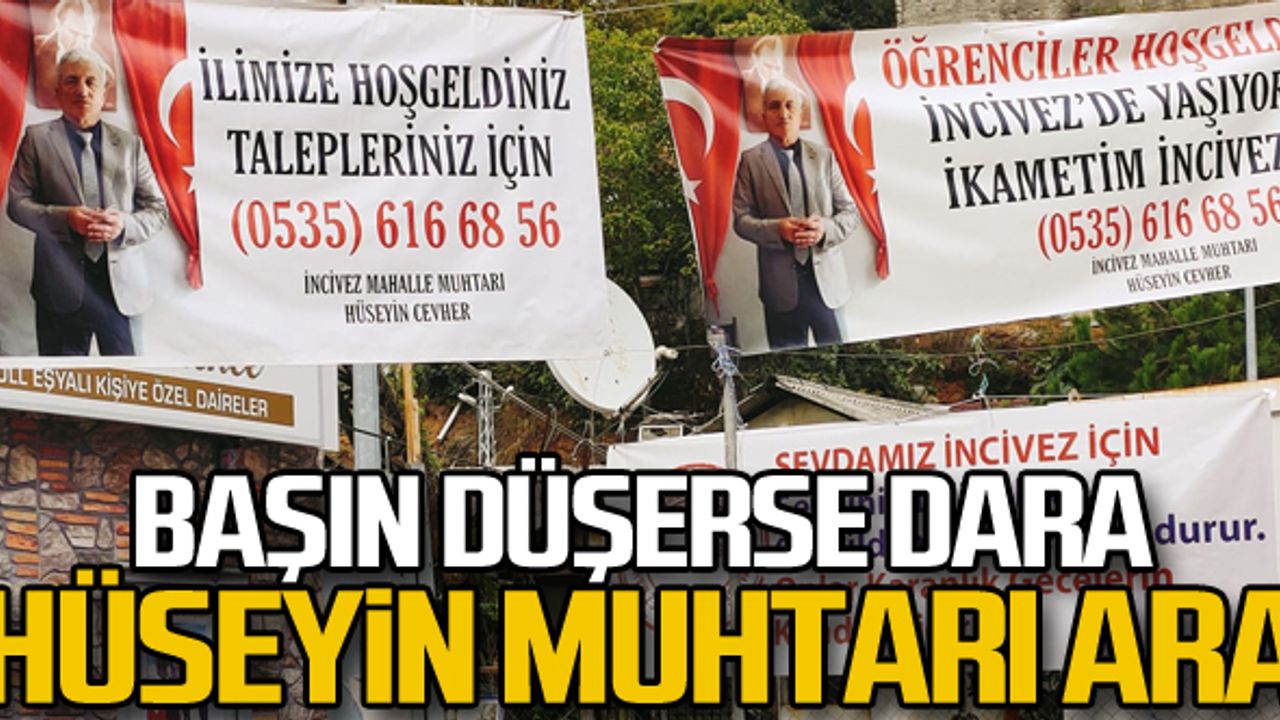 Başın düşerse dara! Hüseyin Muhtar'ı ara