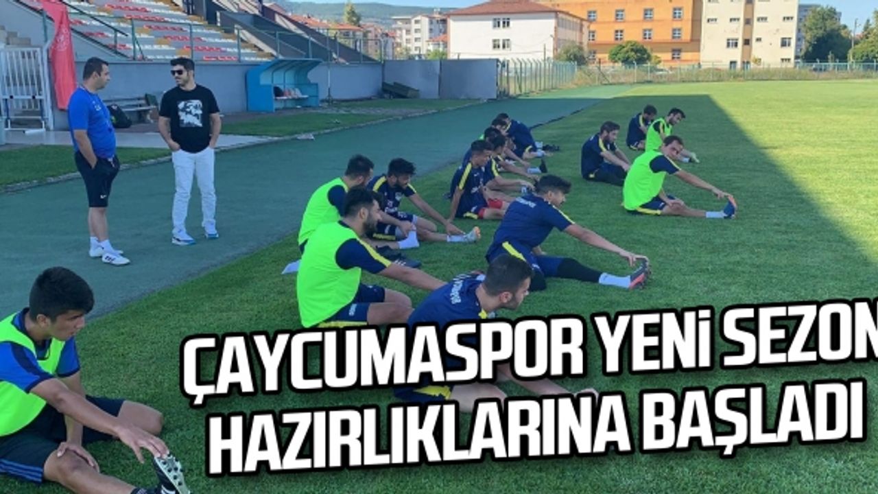 Çaycumaspor yeni sezon hazırlıklarına başladı 