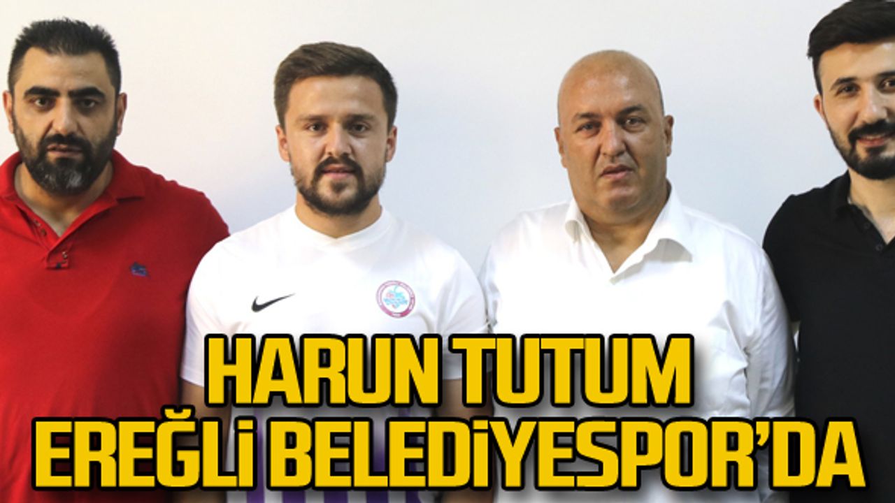 Harun Tutum Ereğli Belediyespor'da