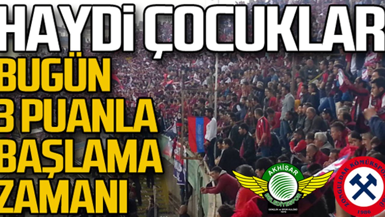 Haydi çocuklar bugün 3 puanla başlama zamanı