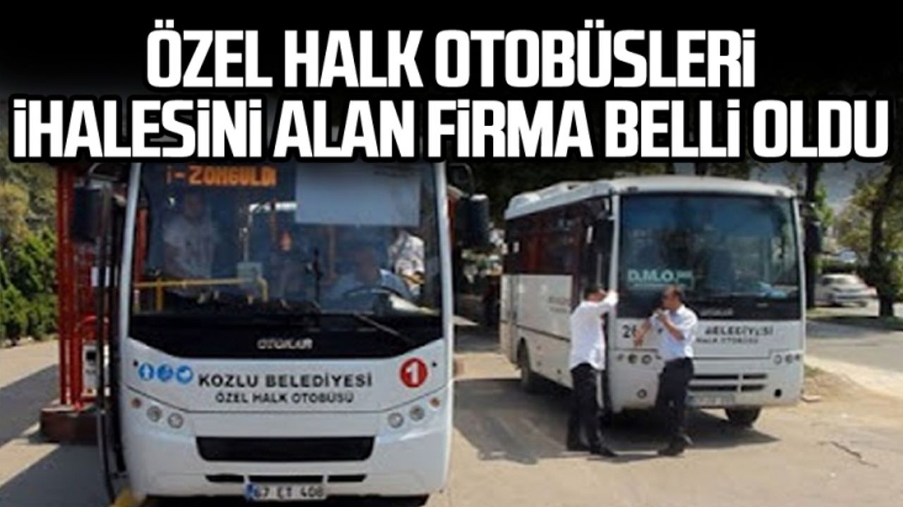 Özel Halk Otobüsleri ihalesini alan firma belli oldu
