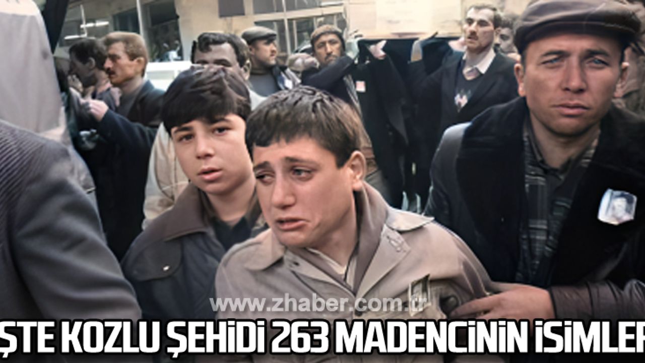 Zonguldak Kozlu grizu faciasında şehit olan 263 maden işçinin isimleri