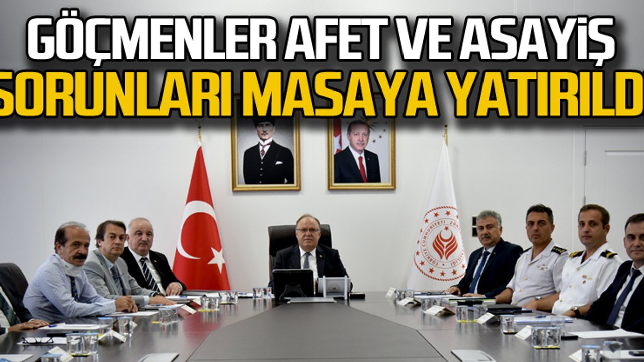 Göçmenler ve asayiş sorunları konuşuldu
