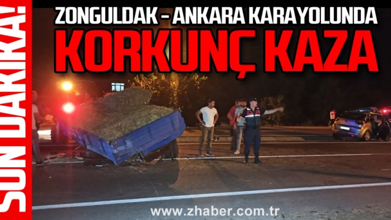 Zonguldak - Ankara karayolunda Korkunç kaza...