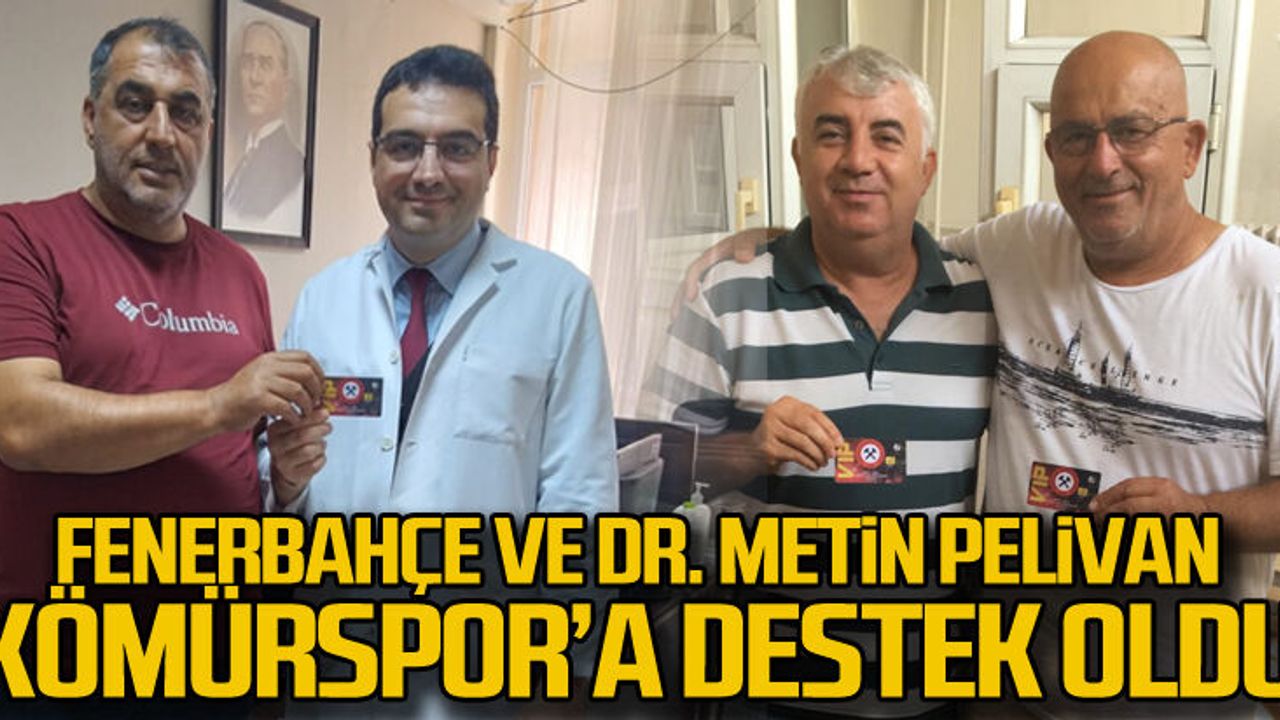 Fenerbahçe'den ve Metin Pehlivan'dan Kömürspor'a destek