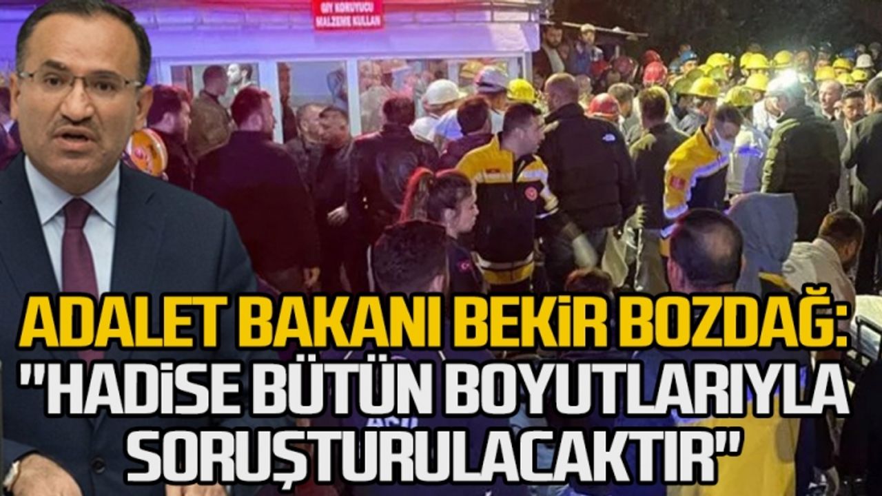 Adalet Bakanı Bekir Bozdağ: "Hadise bütün boyutlarıyla soruşturulacaktır" 