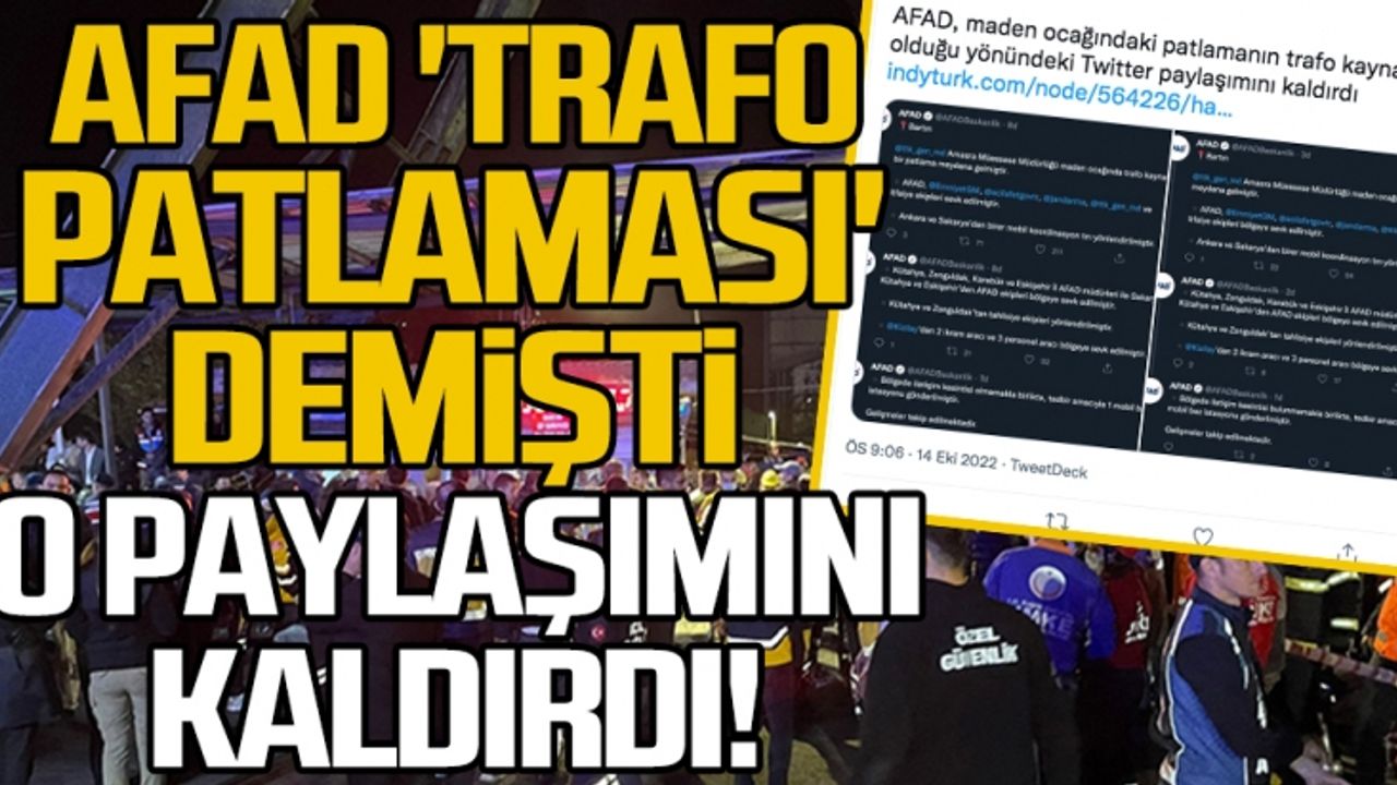 AFAD 'trafo patlaması' demişti... O paylaşımını kaldırdı!