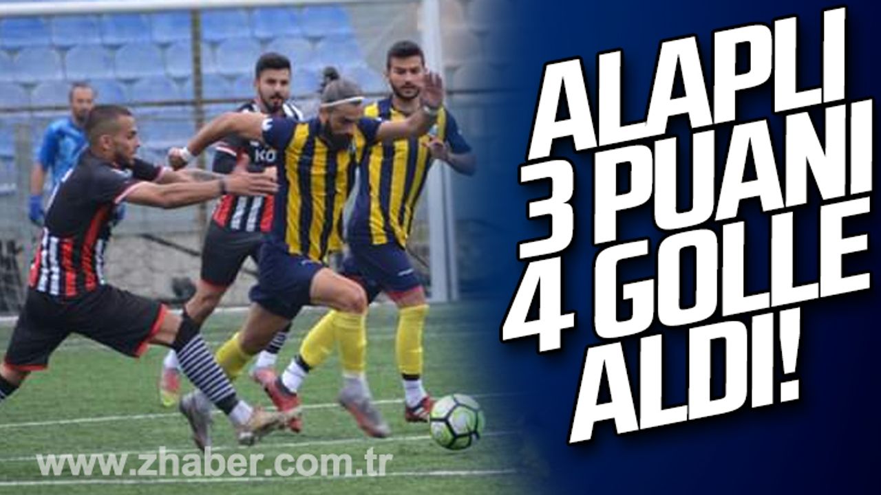 Alaplı 3 puanı 4 golle aldı..
