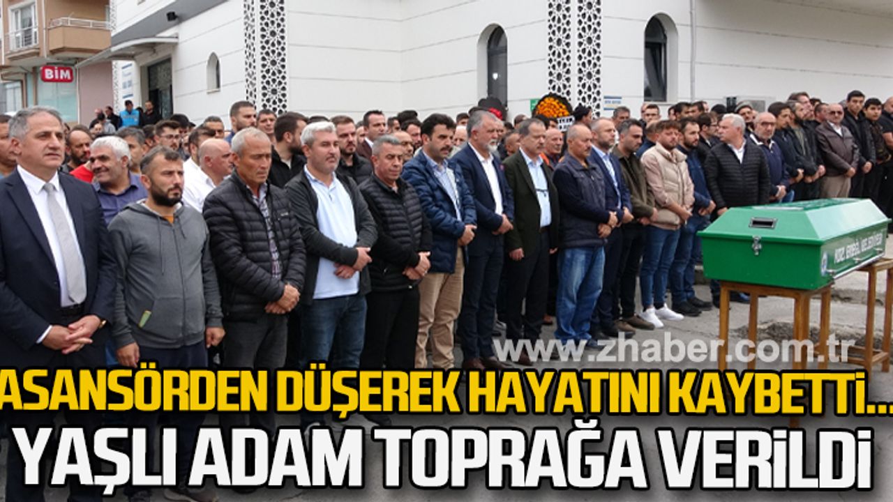 Asansörden düşerek hayatını kaybeden yaşlı adam toprağa verildi