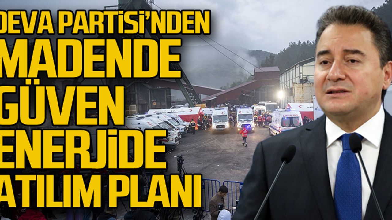 Deva Partisi’nden “Madende Güven, Enerjide Atılım” Planı