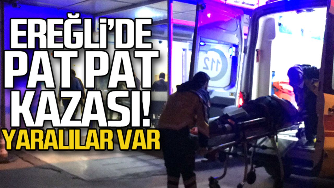Ereğli'de patpat kazası... Yaralılar var