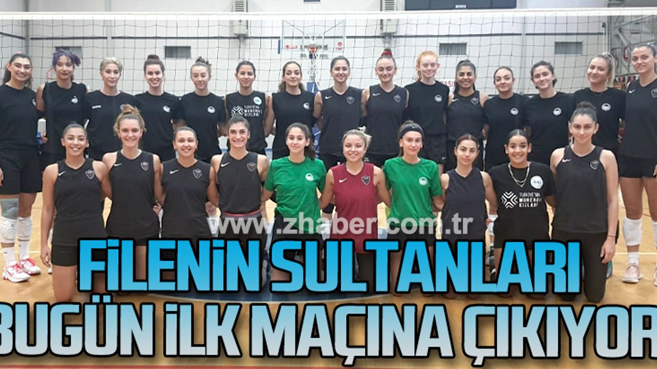 Filenin Sultanları bugün ilk maçına çıkıyor!