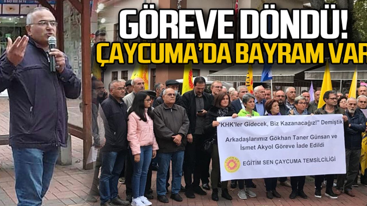 Göreve döndüler... Çaycuma'da bayram var!