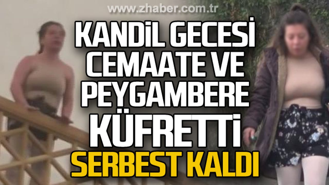 Kandil gecesi camide küfür eden kadın serbest kaldı