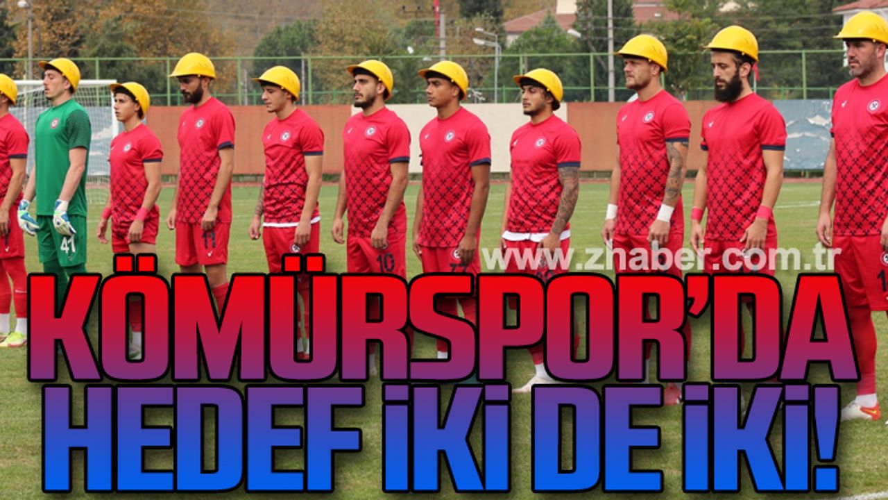 Kömürspor'da hedef iki de iki!