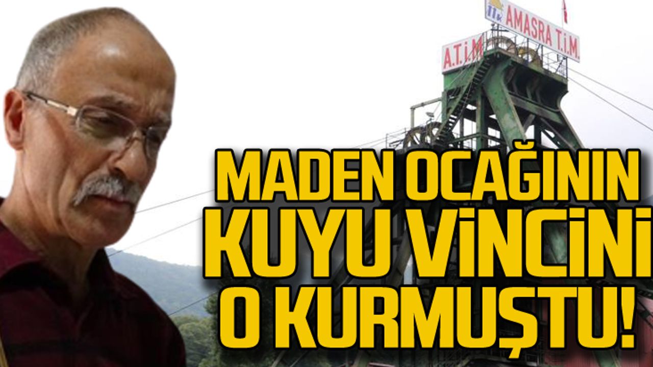 Maden ocağının kuyu vincini o kurmuştu... Mühendislere çağrı!