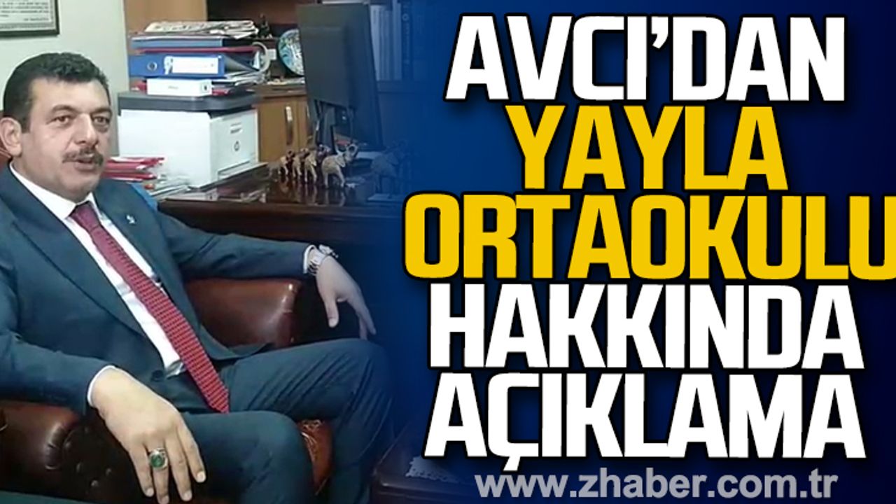 Muammer Avcı'dan "Yayla Ortaokulu" hakkında açıklama