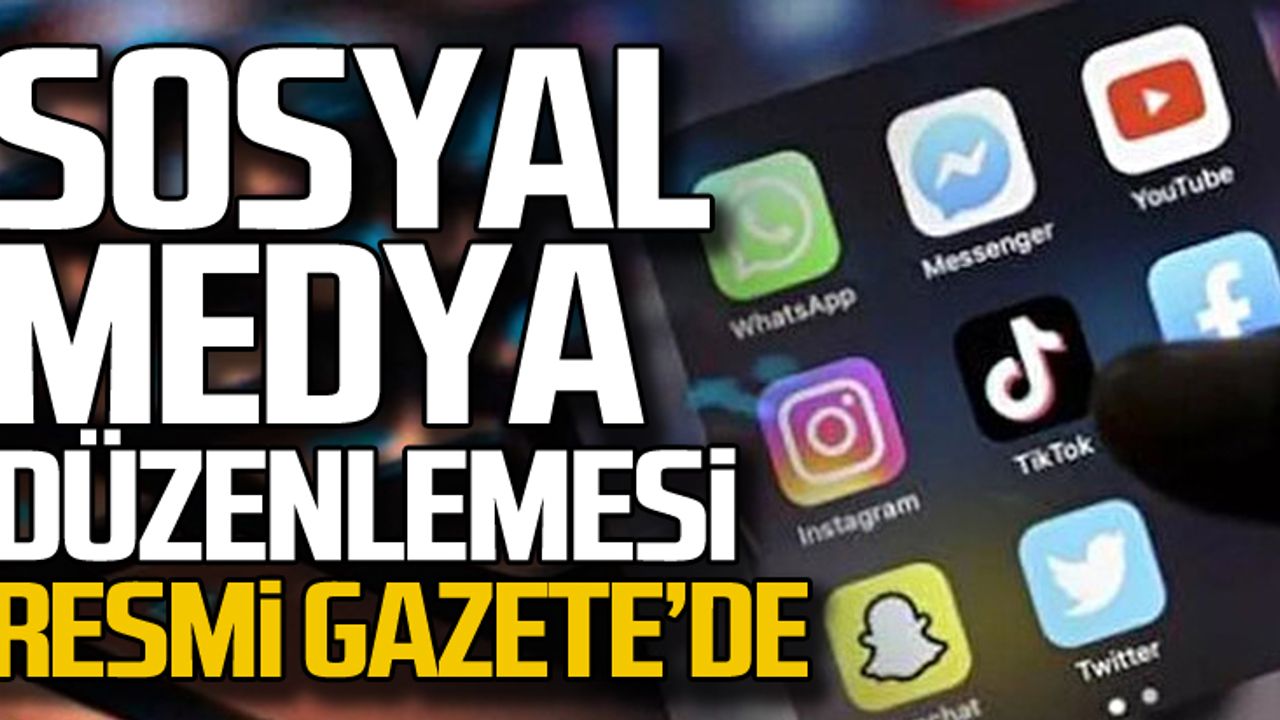 Sosyal medya düzenlemesi Resmi Gazete'de