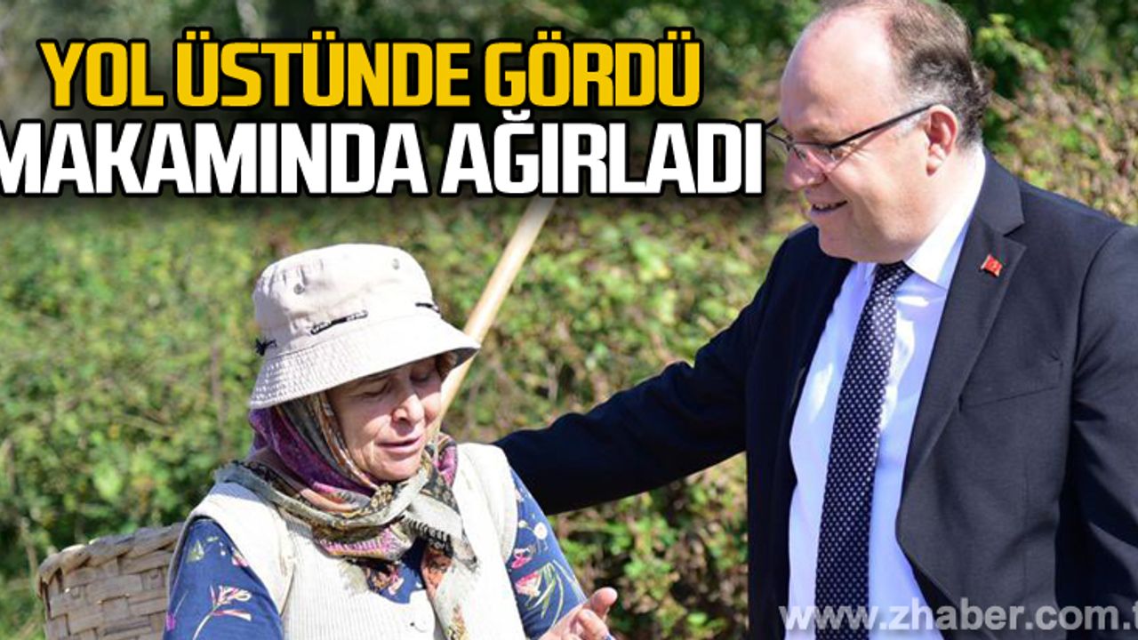 Yol üstünde gördü... Makamında ağırladı