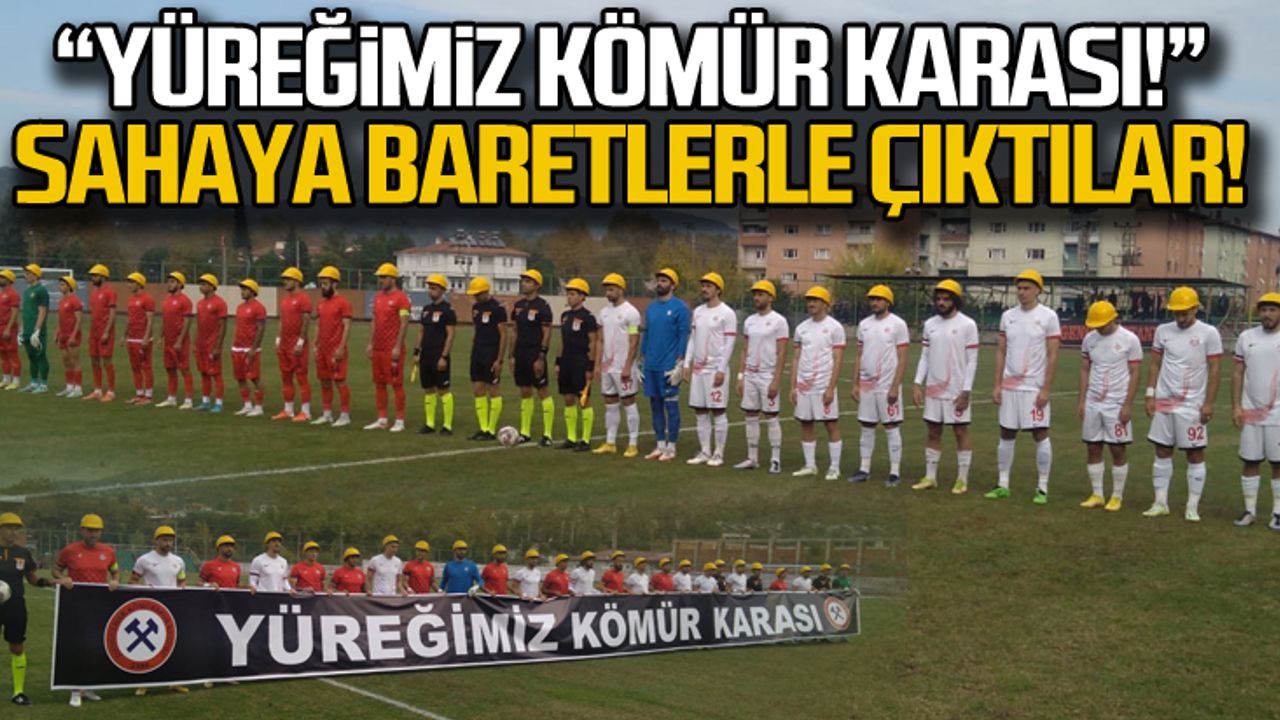 Yüreğimiz kömür karası... Sahaya baretle çıktılar!