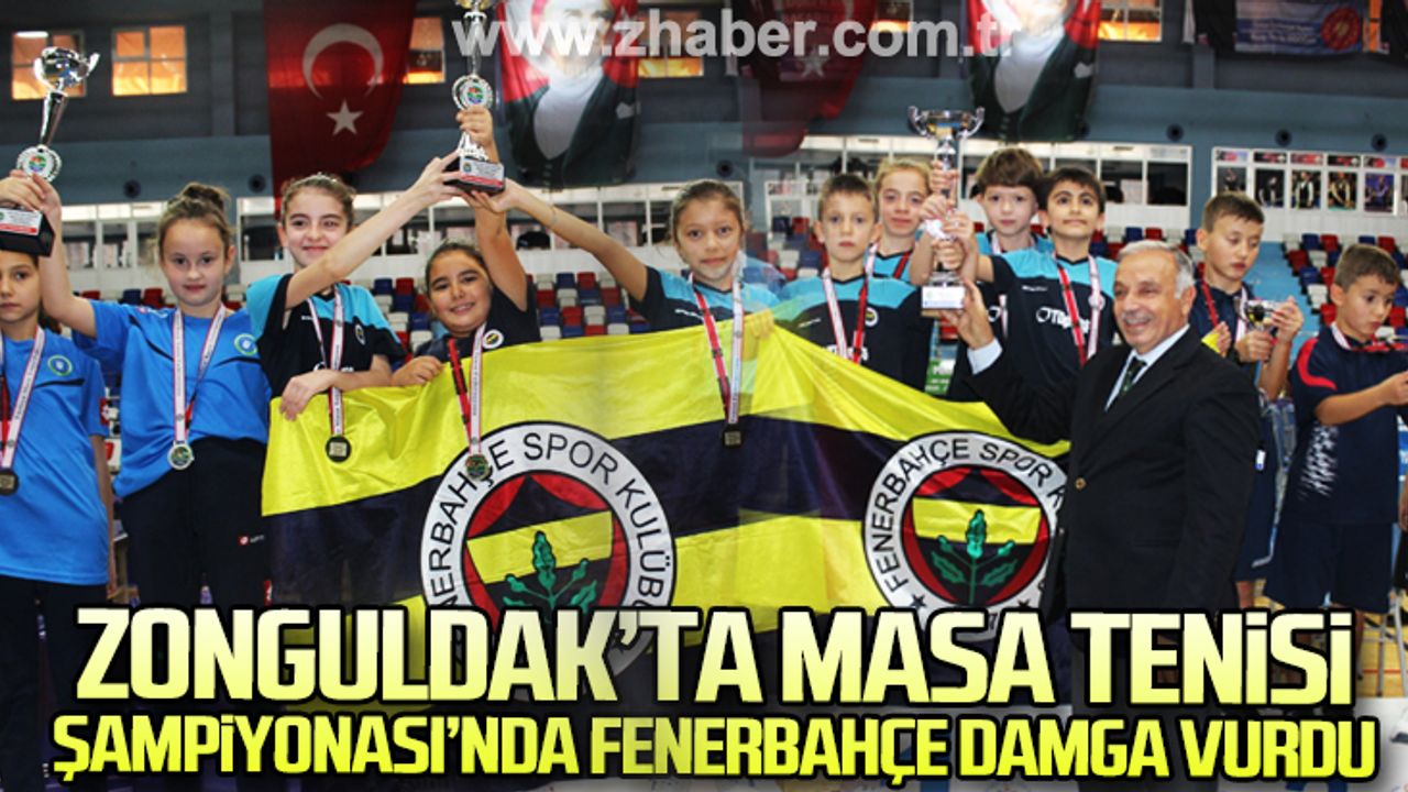 Zonguldak’ta Masa tenisi şampiyonasında Fenerbahçe damga vurdu