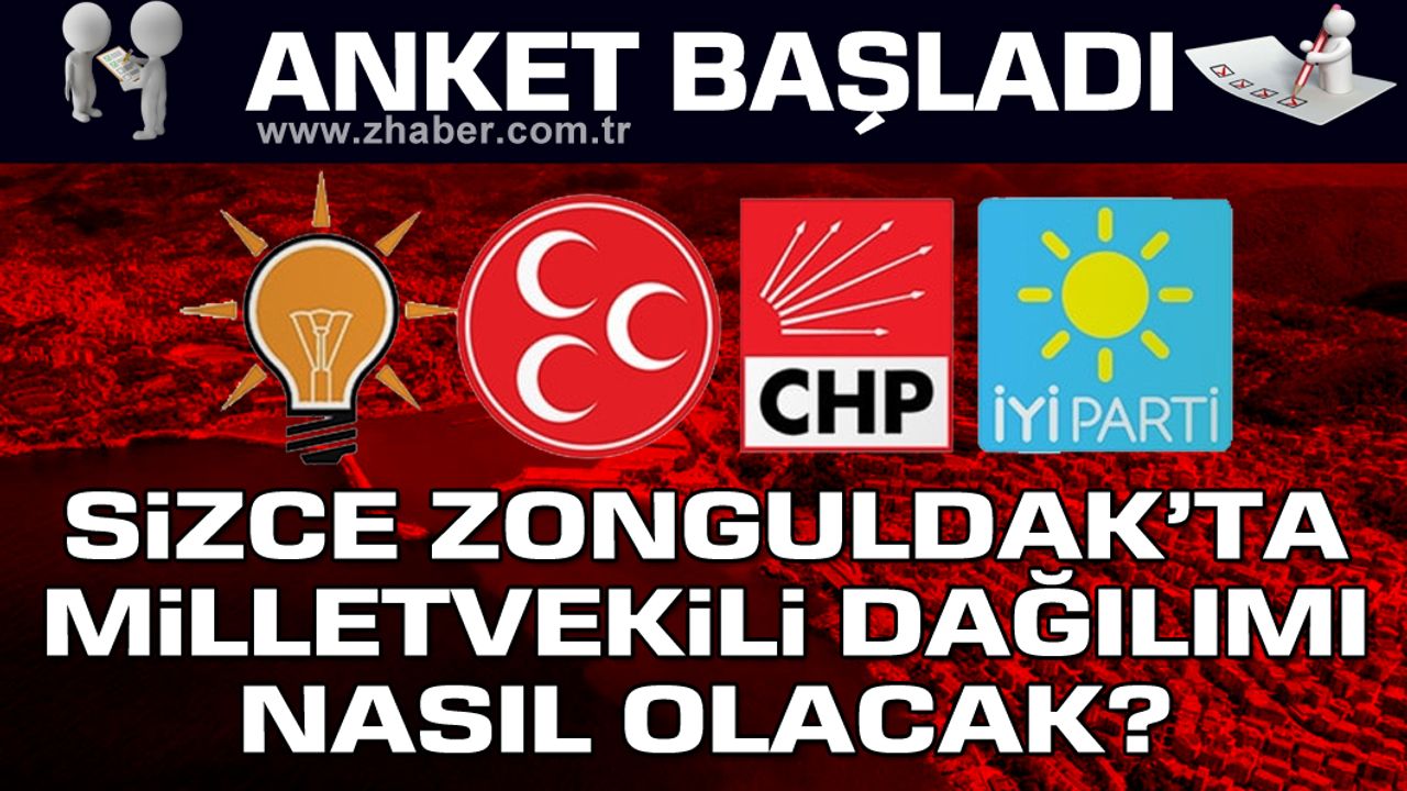 Sizce Zonguldak’ta milletvekili dağılımı nasıl olacak?