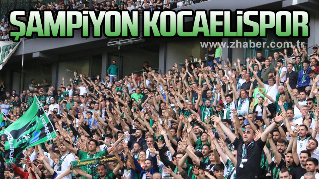 Şampiyon Kocaelispor