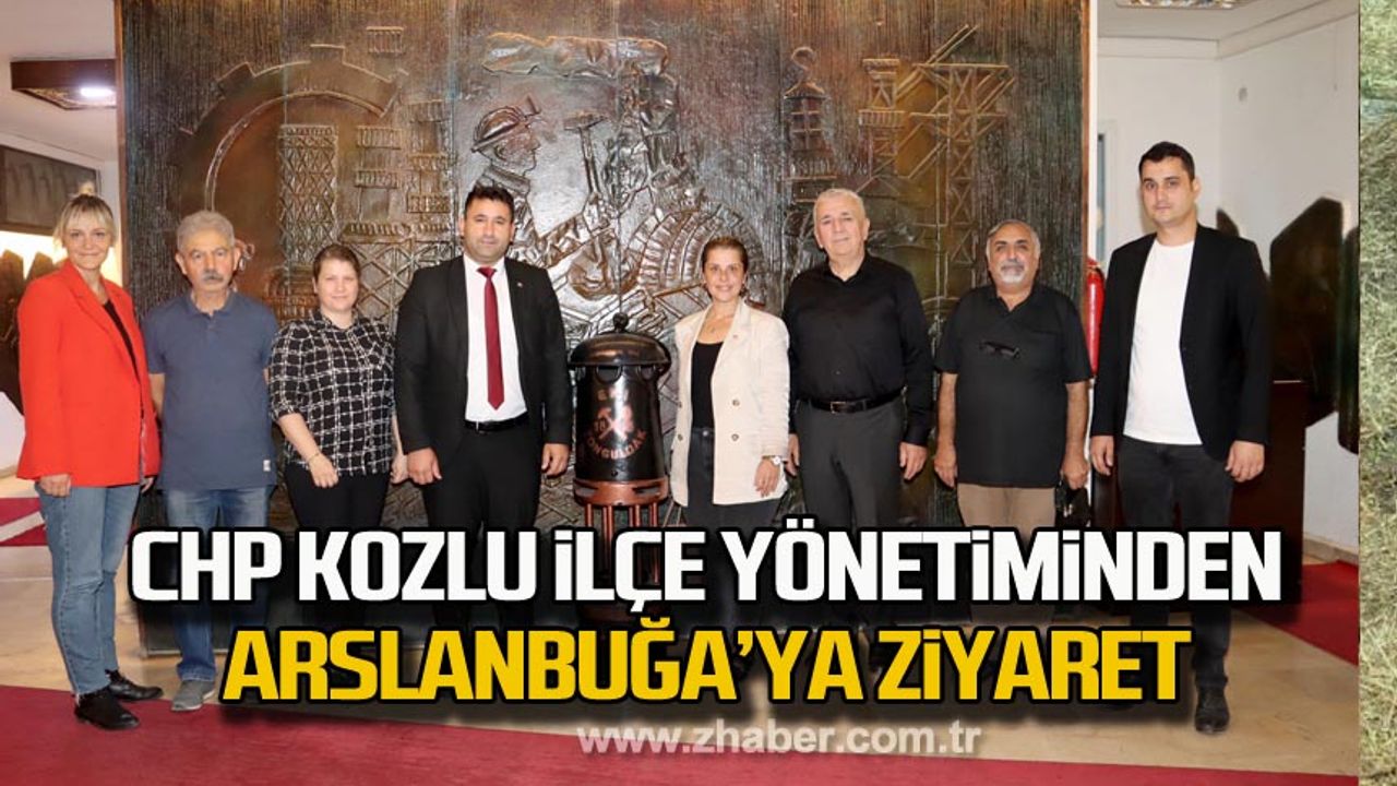 CHP Kozlu ilçe yönetiminden Arslanbuğa’ya ziyaret