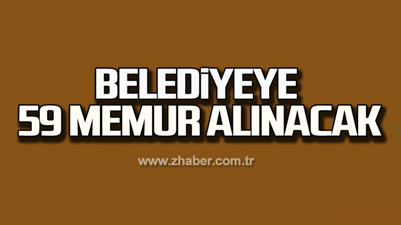 Tekirdağ Büyükşehir Belediye Başkanlığı'na 59 memur alınacak!