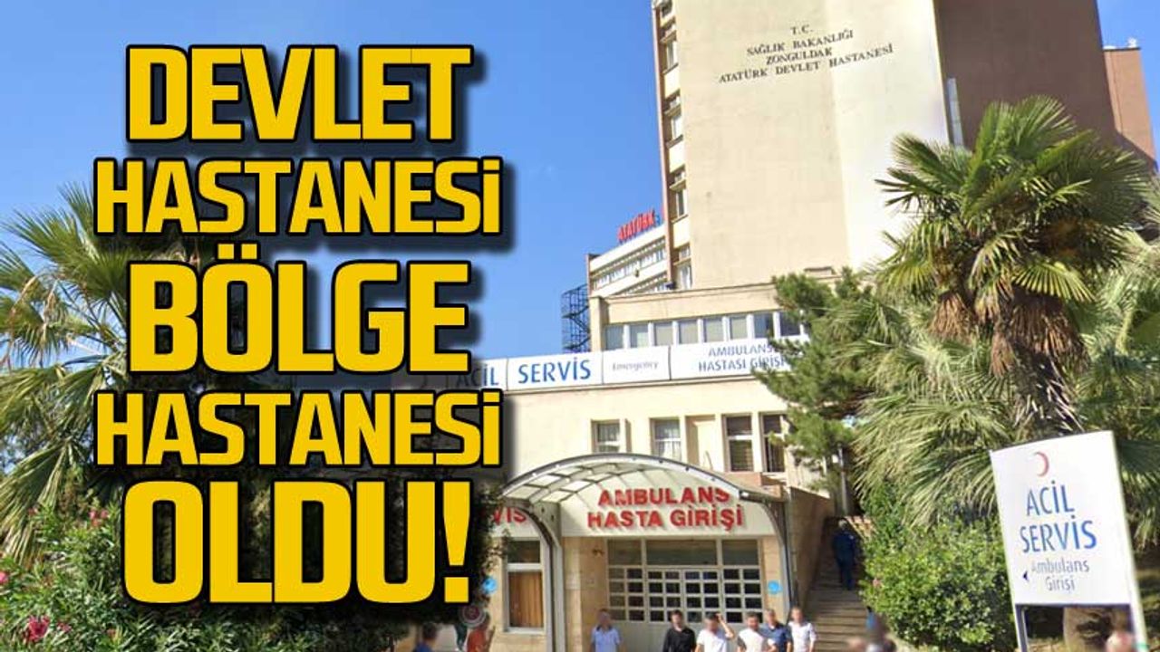 Atatürk Devlet Hastanesi bölge hastanesi oldu!