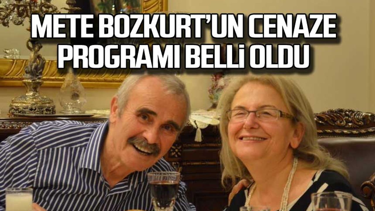 Mete Bozkurt'un cenaze programı belli oldu!