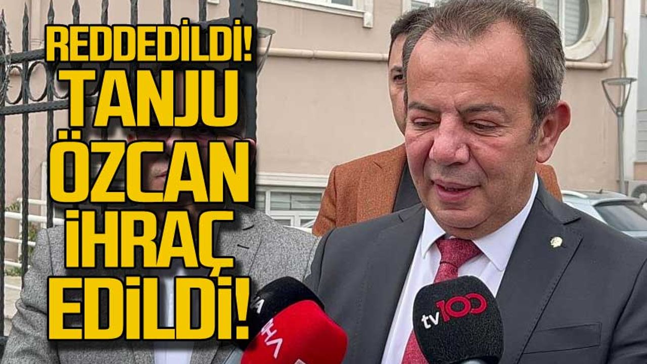 Tanju Özcan'ın itirazı rededildi! Partiden ihraç edildi!