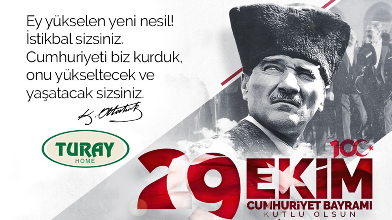 Turay Home'dan 29 Ekim Cumhuriyet Bayramı mesajı