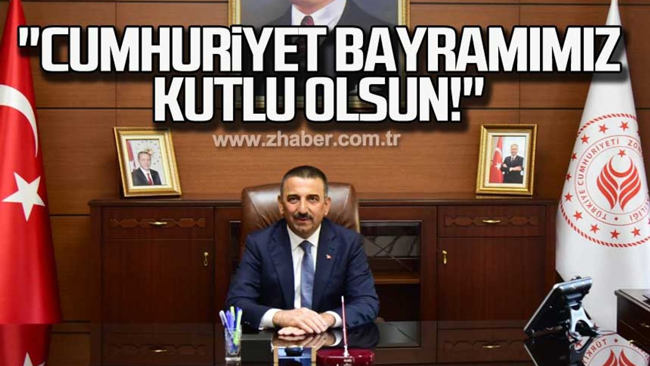 Vali Osman Hacıbektaşoğlu "Cumhuriyet Bayramımız kutlu olsun!"