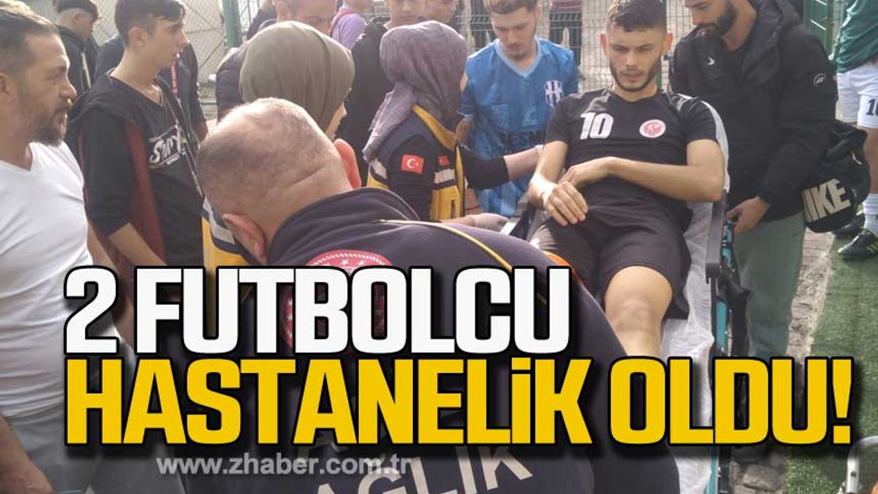Zonguldak'ta 2 futbolcu hastanelik oldu!