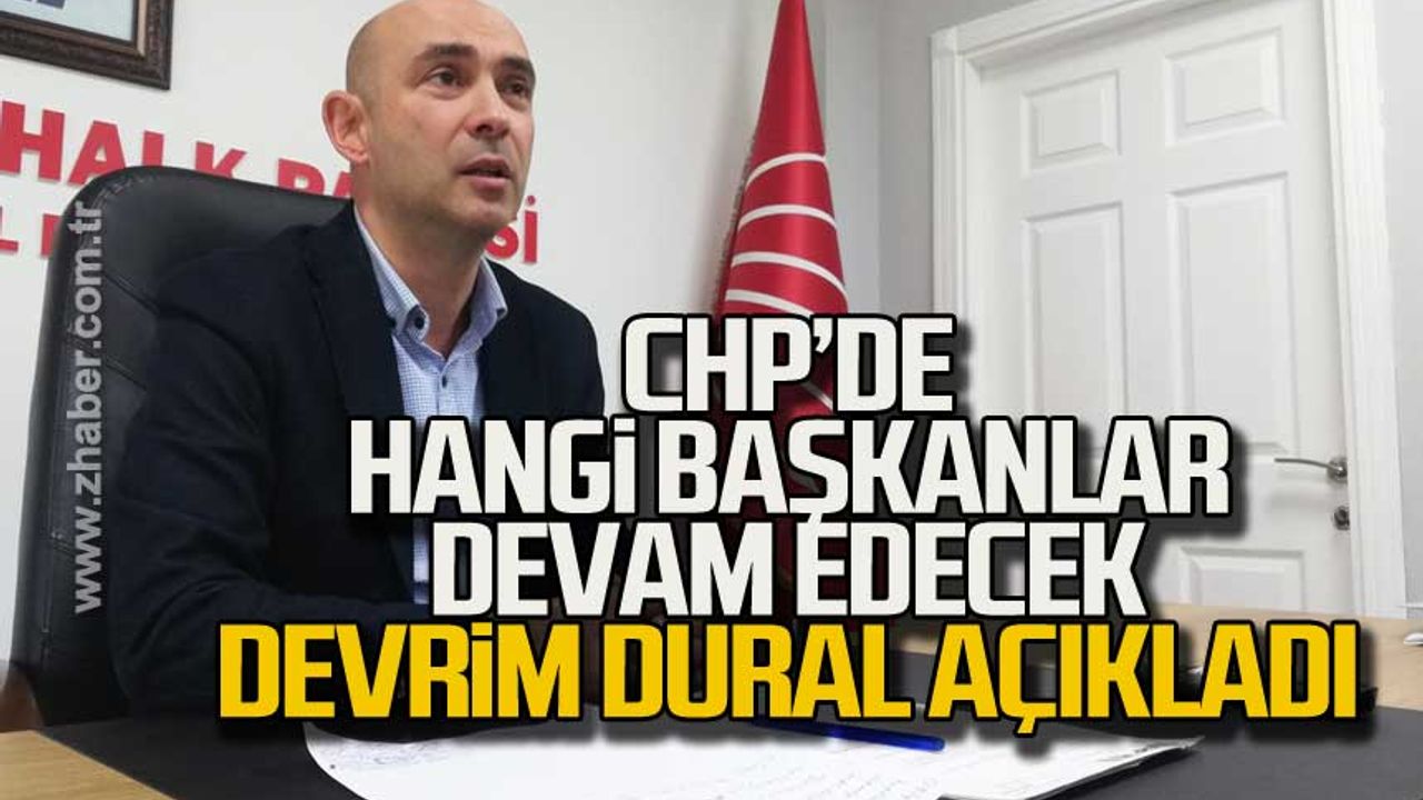 Zonguldak'ta hangi başkanlar devam edecek Devrim Dural açıkladı