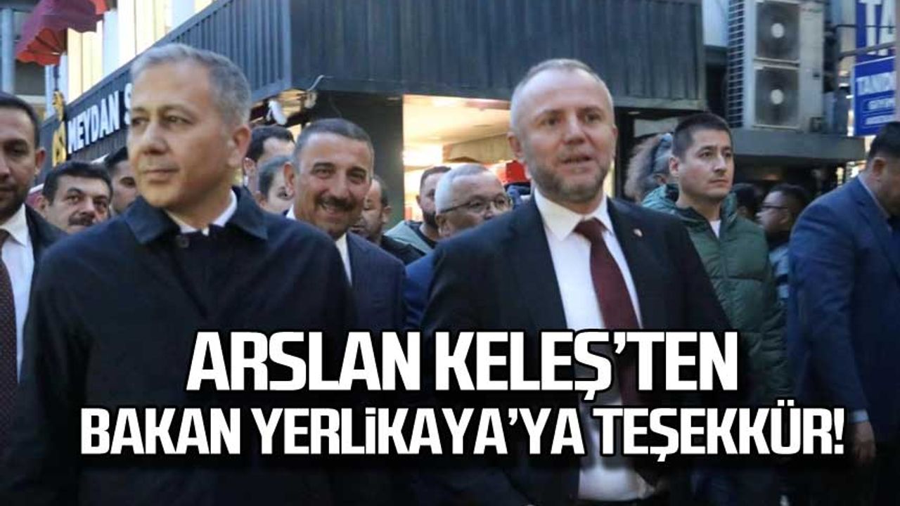 Kdz. Ereğli TSO Başkanı Arslan Keleş'ten Bakan Ali Yerlikaya'ya teşekkür!