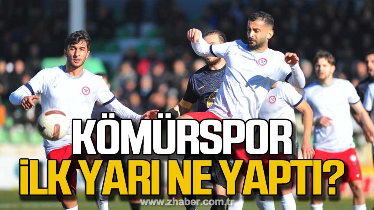 Zonguldak Kömürspor ilk yarı ne yaptı!