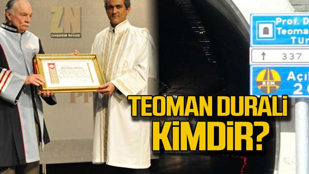 Prof.Dr. Şaban Teoman Duralı” isminin tünellere veriliş hikayesi!