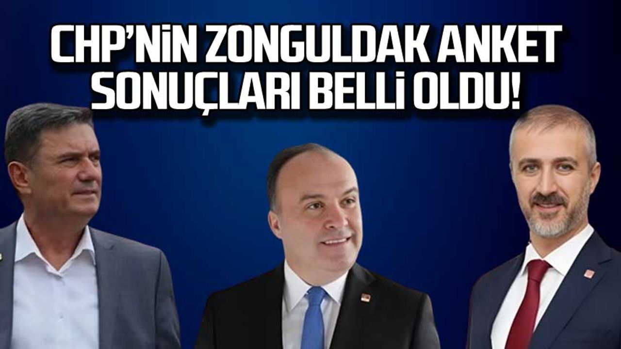 CHP'nin Zonguldak anket sonuçları belli oldu!