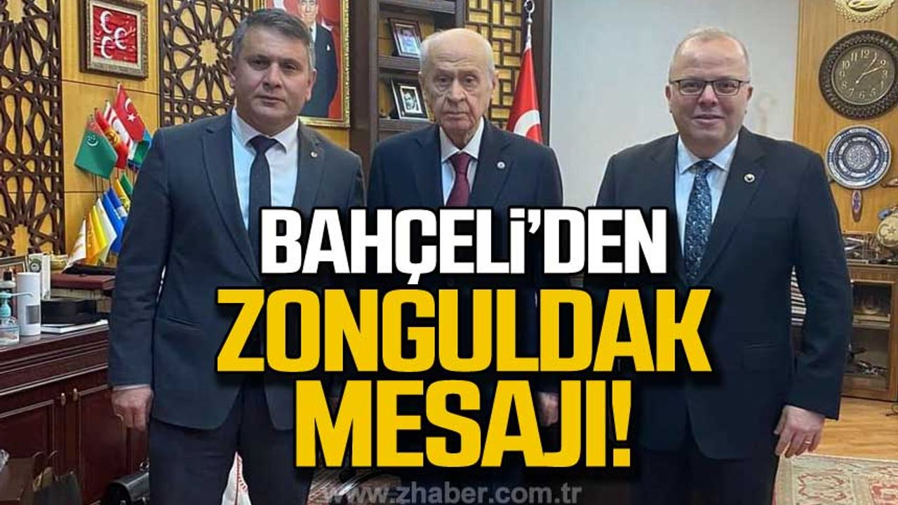 Devlet Bahçeli’den Zonguldak mesajı!   